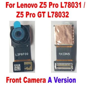 Оригиналната и най-Добрата Работна Малка Предна Камера За Селфи Lenovo z5 pro L78031/Z5 Pro GT L78032 резервни Части За Гъвкав Кабел за Телефон