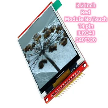 Фабрично Оригиналния Електронен 3.2-Инчов Червен модул No Touch ILI9341 IC с резолюция 240*320 HD 14PIN 4-Жични Интерфейс SPI